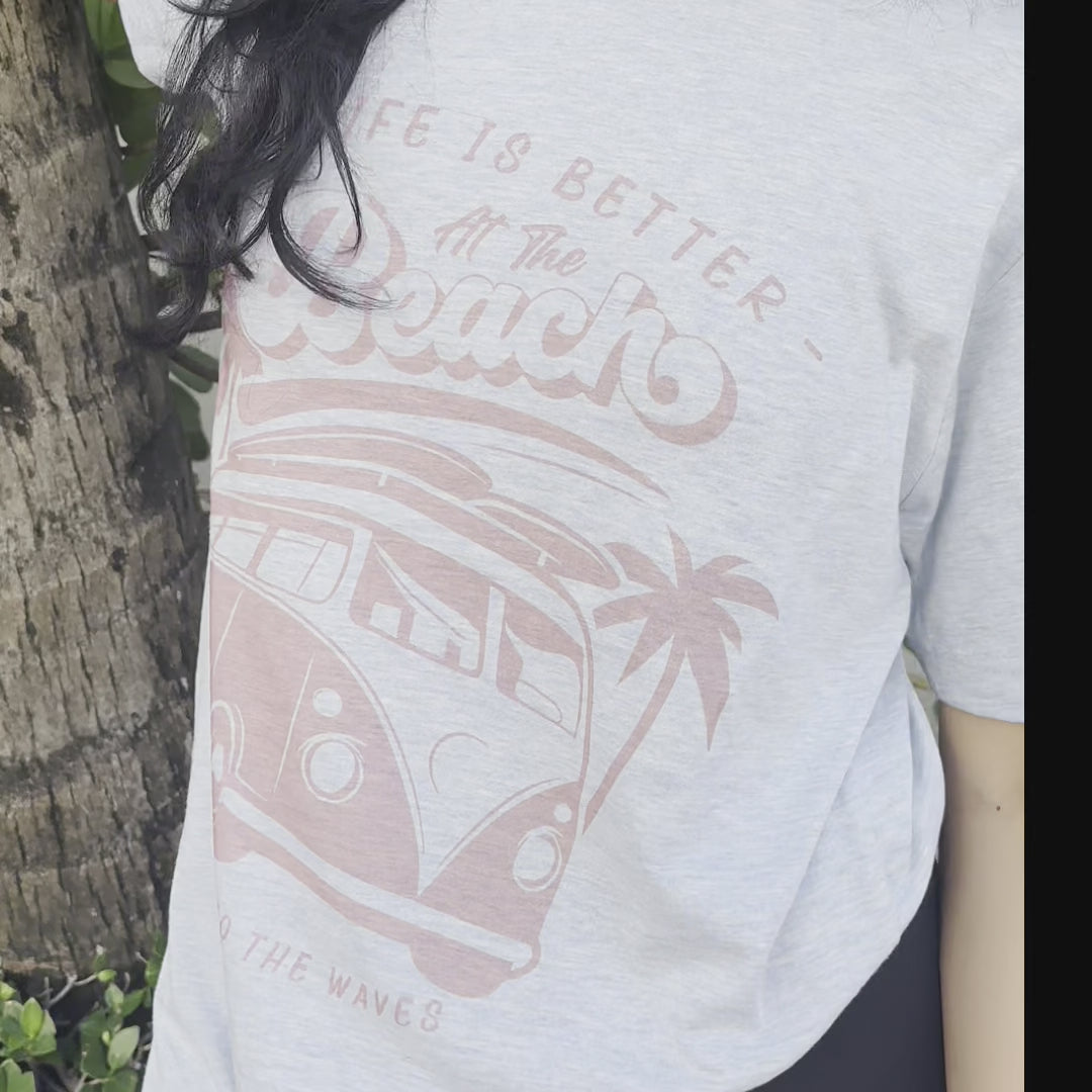 Life Is Better At The Beach Tee