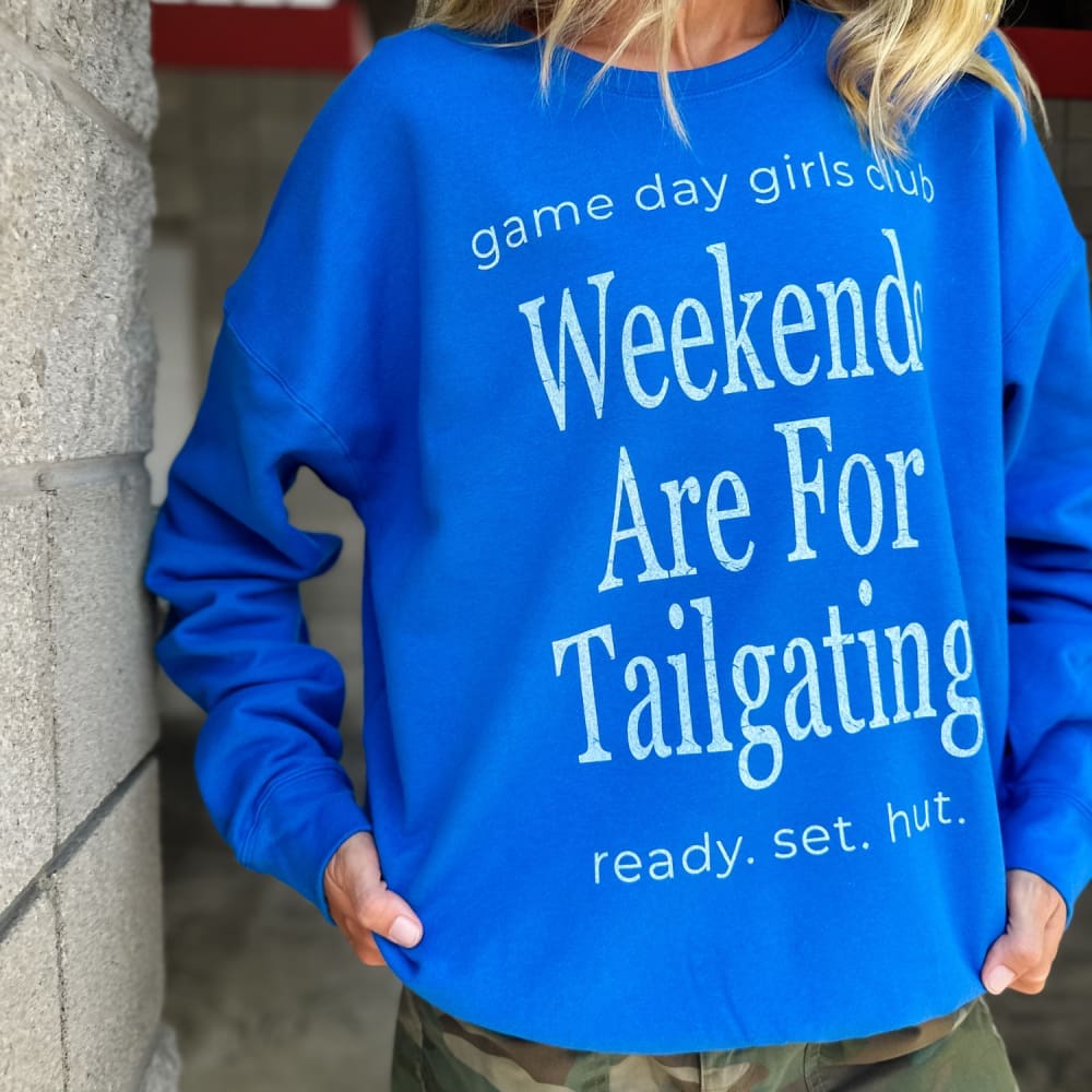 Weekend Tailgating Sweatshirt - Blue