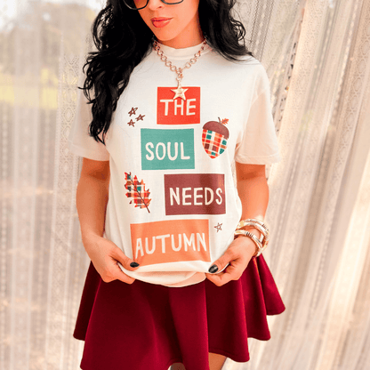 The Soul Needs Autumn Tee