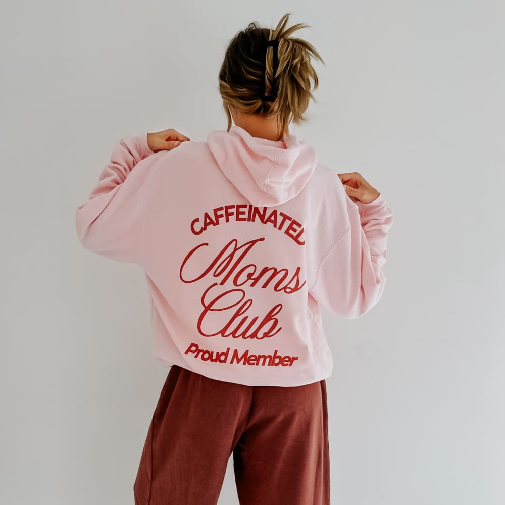 Caffeinated Moms Club Hoodie