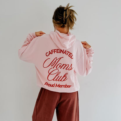 Caffeinated Moms Club Hoodie