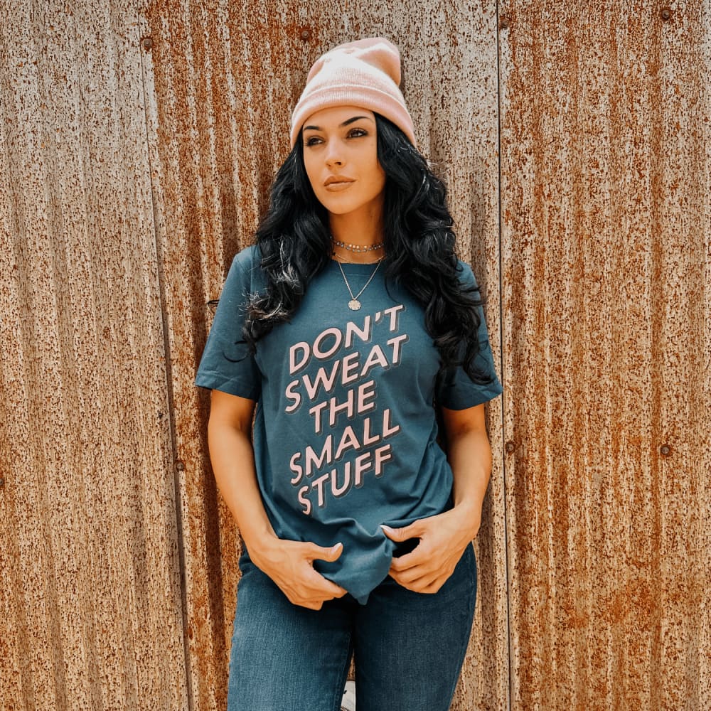 Don’t Sweat the Small Stuff Tee - Mommy Apparel
