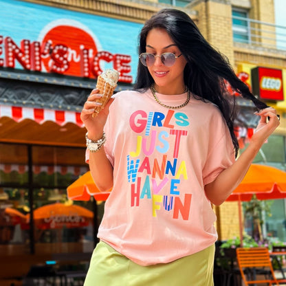 Girls Wanna Have Fun Tee