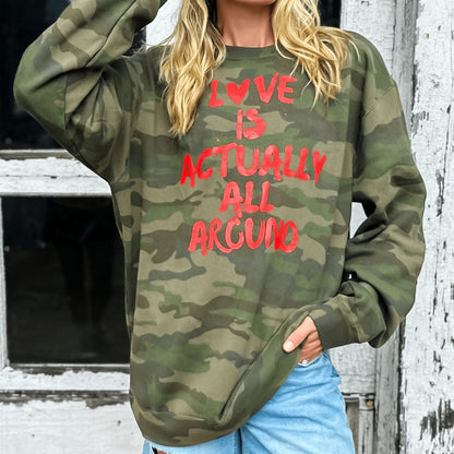 Love Is Around - Camo Sweatshirt