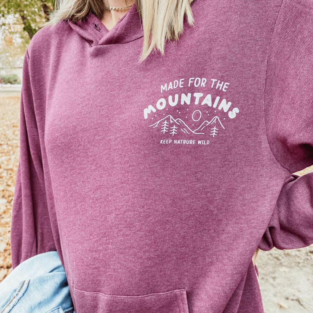 Made For The Mountains Hoodie