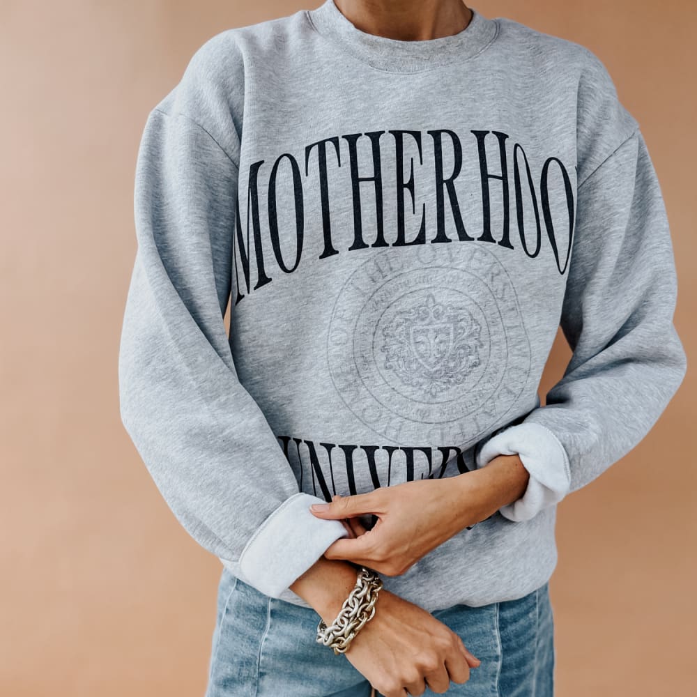 Motherhood University Sweatshirt