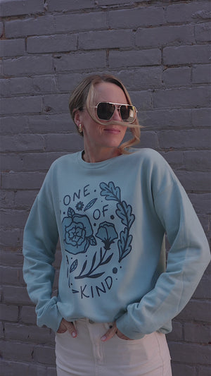 One Of A Kind Sweatshirt