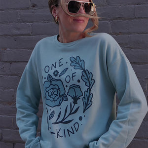 One Of A Kind Sweatshirt