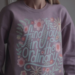 Joy In The Ordinary Crewneck