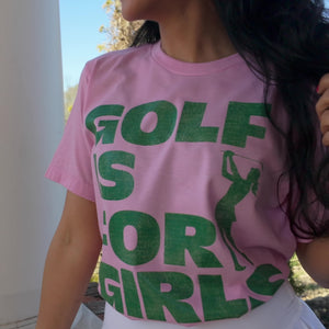 Golf is for Girls Tee