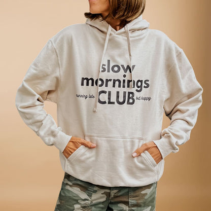 Slow Mornings Club Hoodie
