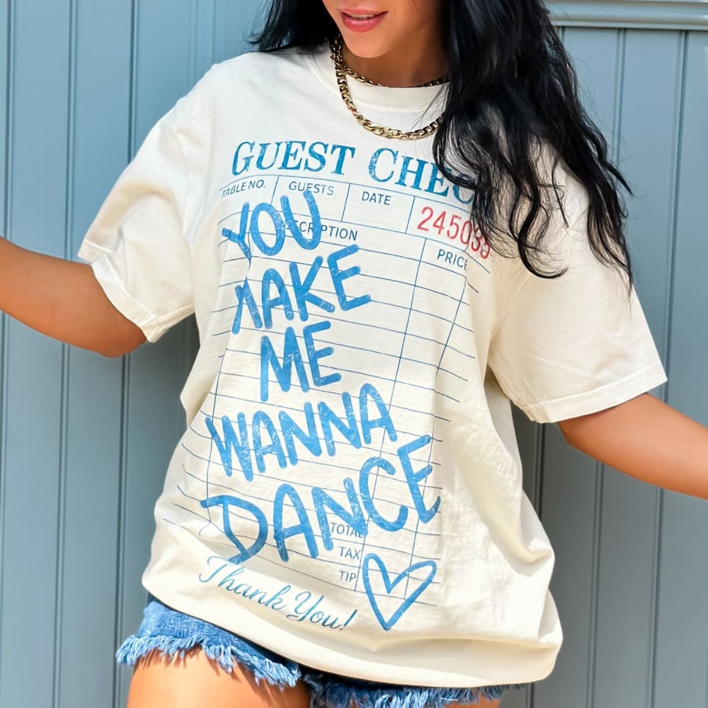 You Make Me Dance Tee