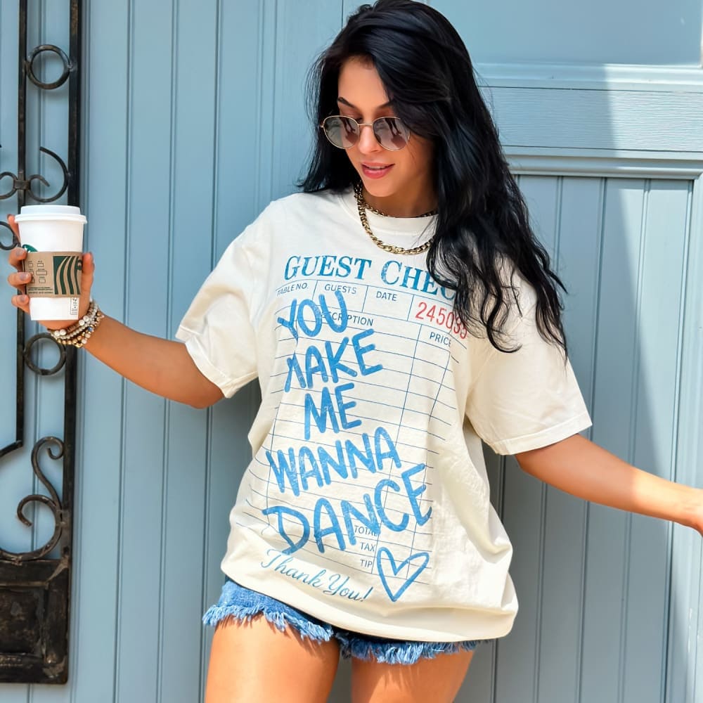 You Make Me Dance Tee