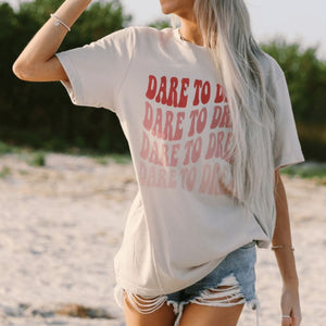 Dare to Dream Tee - Mommy Apparel